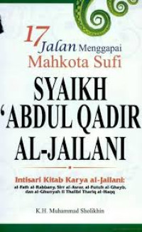 Image of 17 Jalan Menggapai Mahkota Sufi Syaikh Abdul Qadir Al-Jailani.