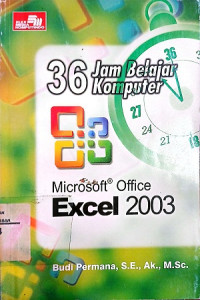 Image of 36 jam belajar komputer : Microsoft Office Excel 2003