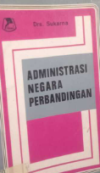 Image of Administrasi Negara Perbandingan