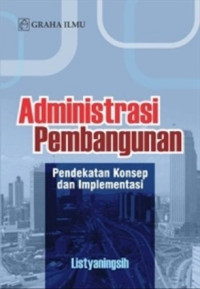 Image of Administrasi Pembangunan Pendidikan Konsep Dan Implementasi