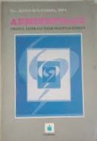 Image of Administrasi : Strategi. taktik dan teknik penciptaan