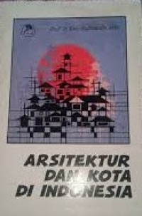 Image of Arsitektur dan Kota Di Indonesia