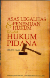 Image of Asas Legalitas Dan Penemuan Hukum Dalam Hukum Pidana