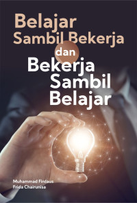 Image of Belajar Sambil Bekerja dan Bekerja Sambil Belajar