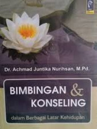 Image of Bimbingan dan konseling: Dalam berbagai latar kehidupan