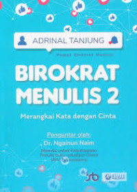 Image of Birokrat Menulis 2 : Merangkai Kata dengan Cinta