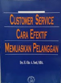Image of Customer Service : cara efektif memuaskan pelanggan