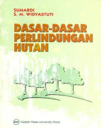 Image of Dasar-dasar  Perlindungan Hutan