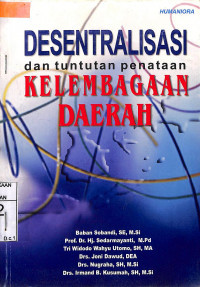 Image of Desentralisasi dan Tuntutan Penataan Kelembagaan Daerah