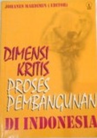 Image of Dimensi kritis proses pembangunan di Indonesia