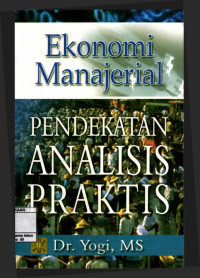 Image of Ekonomi manajerial : pendekatan analisis praktis
