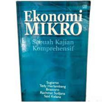 Image of Ekonomi Mikro : Sebuah Kajian Komprehensif