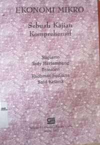 Image of Ekonomi Mikro : sebuah kajian komprehensif
