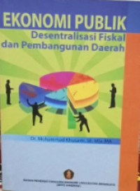 Image of Ekonomi Publik Desentralisasi Fiskal dan Pembangunan Daerah