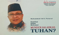 Image of Esai-Esai Politik Reformasi: Mundur Salahkah Tuhan?