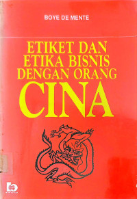 Image of Etiket dan etika bisnis dengan orang Cina