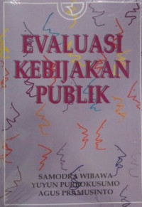 Image of Evaluasi Kebijakan Publik