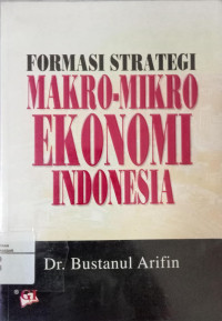 Image of Formasi Strategi Makro-mikro Ekonomi Indonesia