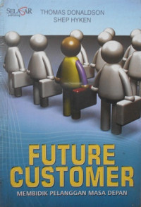 Image of Future Customer: Membidik Pelanggan Masa Depan
