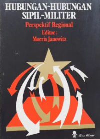 Image of Hubungan-hubungan sipil-militer: perspektif regional
