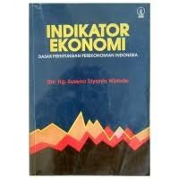 Image of Indikator Ekonomi : dasar perhitungan perekonomian indonesia