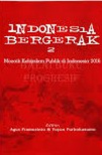 Image of Indonesia Bergerak 2: Mozaik Kebijakan Publik di Indonesia 2016
