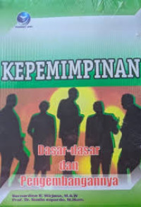 Image of Kepemimpinan: dasar-dasar dan pengembangannya