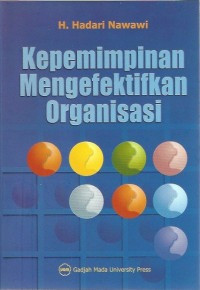 Image of Kepemimpinan Mengefektifkan Organisasi