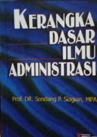 Image of Kerangka Dasar Ilmu Administrasi
