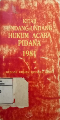 Image of Kitab Undang-undang hukum acara pidana 1981 dengan ringkas