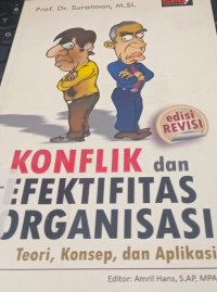 Image of Konflik dan Efektifitas Organisasi teori, konsep dan aplikasi
