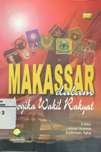 Image of Makassar : Dalam Logika Wakil Rakyat