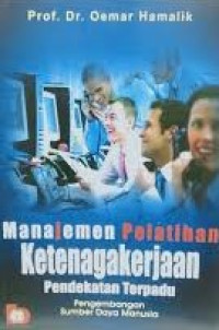Image of Manajemen Pelatihan Ketenagakerjaan Pendekatan Terpadu