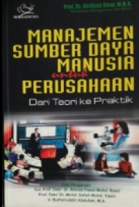 Image of Manajemen Sumber Daya Manusia Untuk Perusahaan Dari Teori Ke Praktek