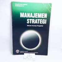Image of Manajemen Strategi: Sebuah Konsep Pengantar