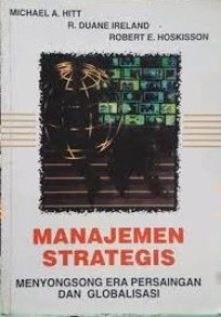 Image of Manajemen strategis menyongsong era persaingan dan globalisasi