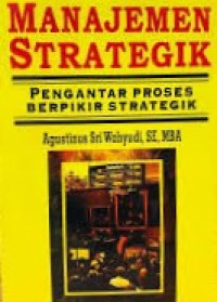 Image of Manajemen Stratejik: Pengantar Proses Berpikir Stratejik