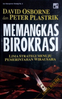 Image of Memangkas Birokrasi: Lima Strategi Menuju Pemerintahan Wirausaha