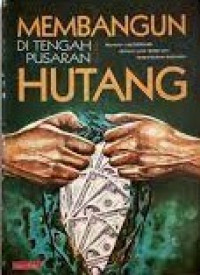 Image of Membangun di tengah pusaran hutang