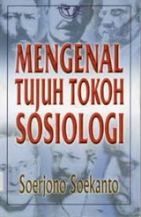 Image of Mengenal Tujuh Tokoh Sosiologi