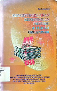 Image of Mengintegrasikan Kepentingan Individu Dan Tujuan Organisasi