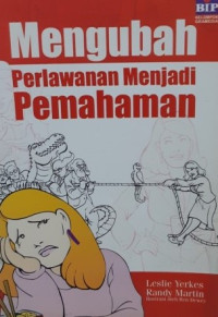 Image of Mengubah Perlawanan Menjadi Pemahaman
