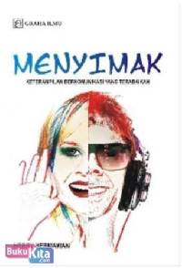 Image of Menyimak. Keterampilan Berkomunikasi yang Terbaik