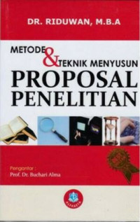 Image of Metode Dan Teknik Menyusun Proposal Penelitian