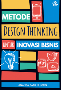Image of Metode Design Thinking untuk Inovasi Bisnis
