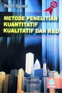 Image of Metode Penelitian Kuantitatif . Kuanlitatif Dan R & D