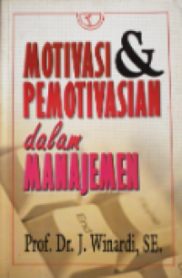 Image of Motivasi & Pemotivasian Dalam Manajemen