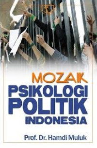 Image of Mozaik Psikologi Politik Indonesia