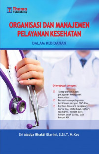 Image of Organisasi dan Manajemen Pelayanan Kesehatan dalam Kebidanan