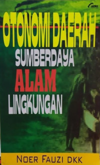 Image of Otonomi daerah sumber daya alam lingkungan